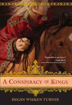 Cover image for A Conspiracy of Kings by Megan Whalen Turner.