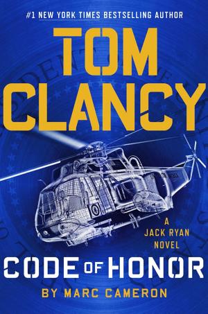 Cover image for Tom Clancy Code of Honor by Marc Cameron.