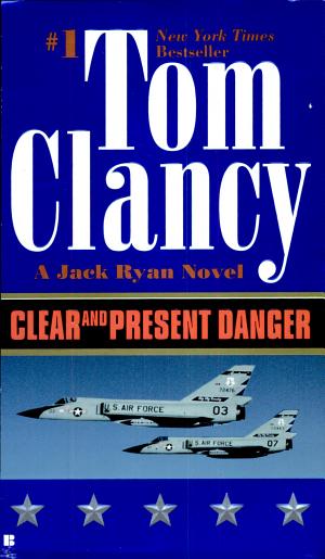 Cover image for Clear and Present Danger by Tom Clancy.