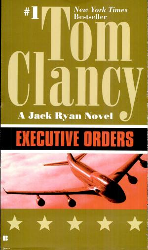 Cover image for Executive Orders by Tom Clancy.