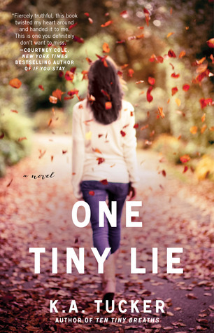 Cover image for One Tiny Lie by K.A. Tucker.