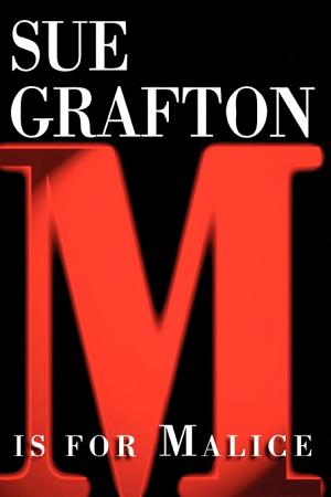 Cover image for "M" is for Malice by Sue Grafton.