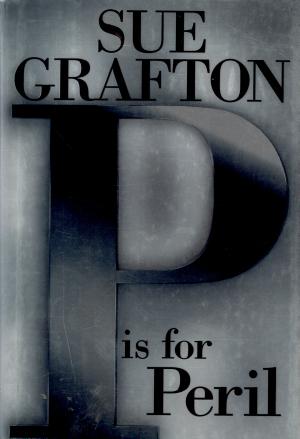 Cover image for "P" is for Peril by Sue Grafton.