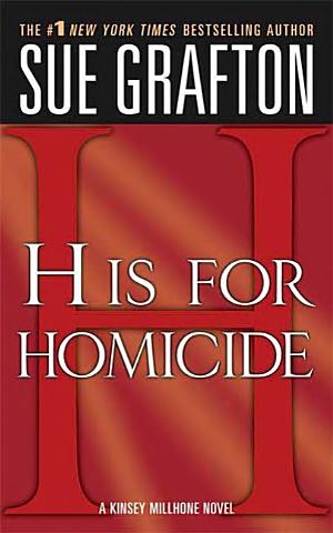 Cover image for "H" is for Homicide by Sue Grafton.