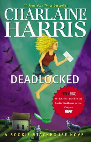 Cover image for Deadlocked by Charlaine Harris.