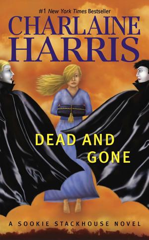 Cover image for Dead and Gone by Charlaine Harris.