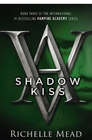 Cover image for Shadow Kiss by Richelle Mead.