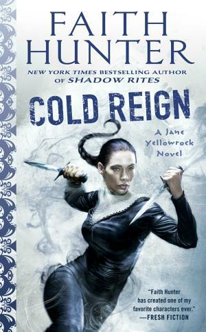 Cover image for Cold Reign by Faith Hunter.