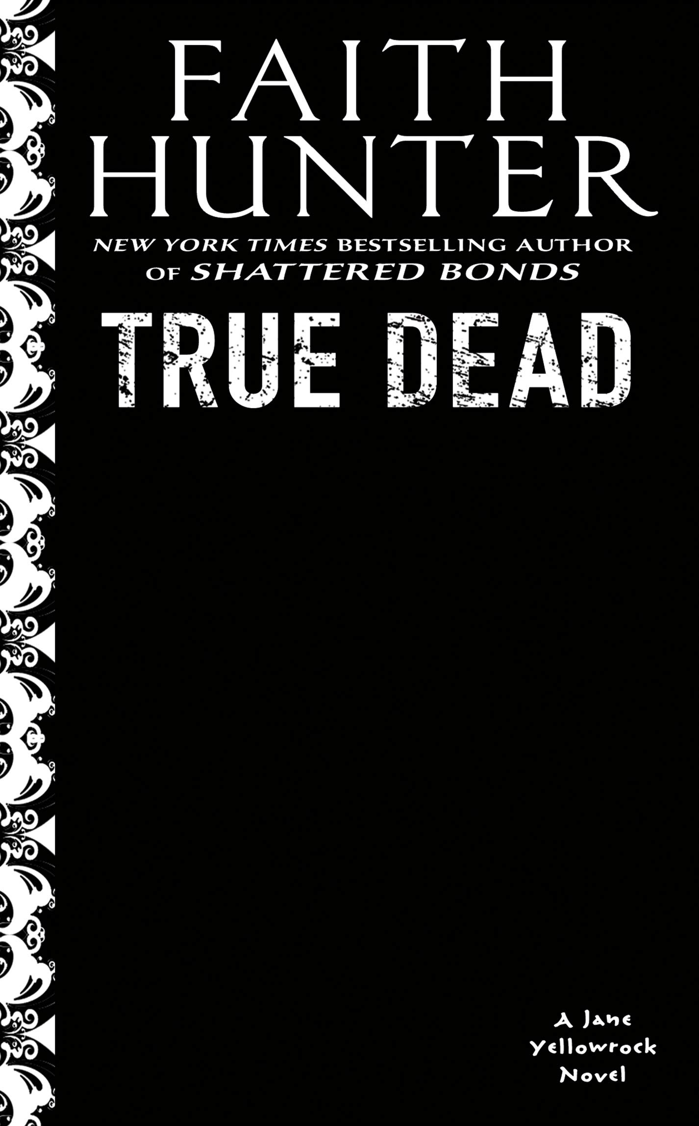 Cover image for True Dead by Faith Hunter.