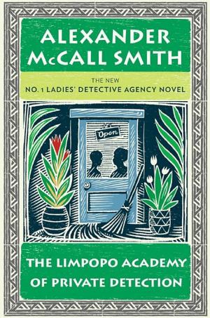 Cover image for The Limpopo Academy of Private Detection by Alexander McCall Smith.