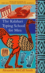 Cover image for The Kalahari Typing School for Men by Alexander McCall Smith.