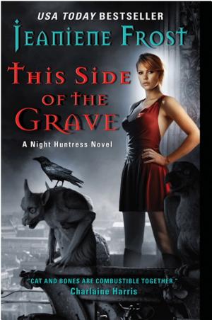 Cover image for This Side of the Grave by Jeaniene Frost.