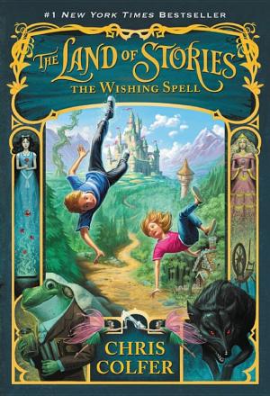 Cover image for The Land of Stories: The Wishing Spell by Chris Colfer.