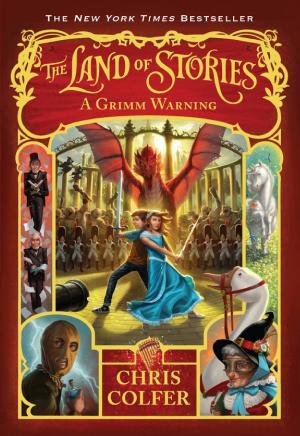 Cover image for The Land of Stories: A Grimm Warning by Chris Colfer.