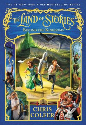 Cover image for The Land of Stories: Beyond the Kingdoms by Chris Colfer.