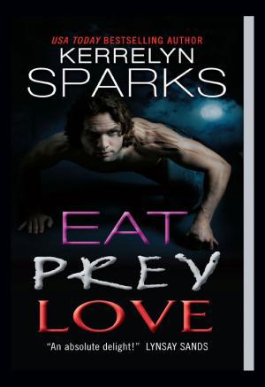 Cover image for Eat Prey Love by Kerrelyn Sparks.