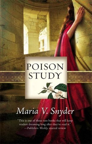 Cover image for Poison Study by Maria V. Snyder.