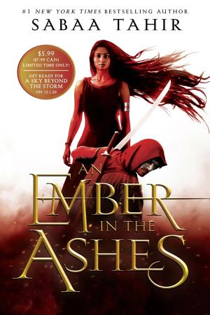 Cover image for An Ember in the Ashes by Sabaa Tahir.