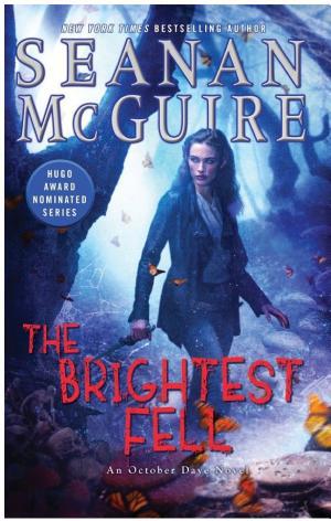 Cover image for The Brightest Fell by Seanan McGuire.