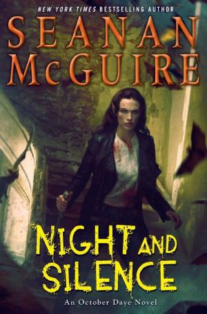 Cover image for Night and Silence by Seanan McGuire.