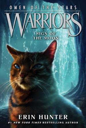 Cover image for Sign of the Moon by Erin Hunter.