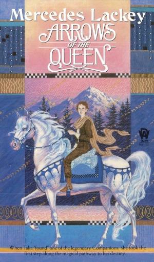 Cover image for Arrows of the Queen by Mercedes Lackey.