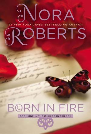 Cover image for Born in Fire by Nora Roberts.