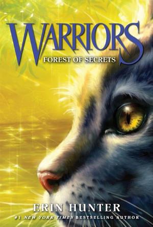 Cover image for Warriors #3: Forest of Secrets by Erin Hunter.