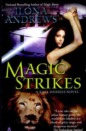 Cover image for Magic Strikes by Ilona Andrews.