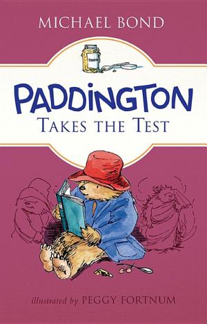 Cover image for Paddington Takes the Test by Michael Bond.