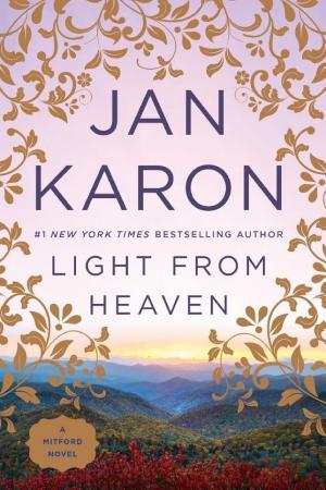 Cover image for Light from Heaven by Jan Karon.