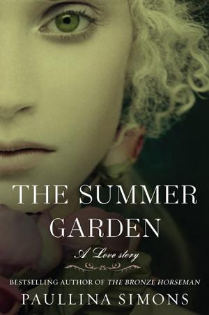 Cover image for The Summer Garden by Paullina Simons.