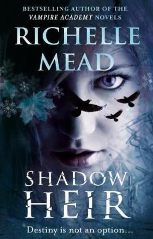 Cover image for Shadow Heir by Richelle Mead.