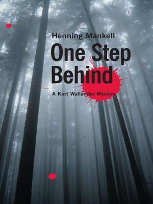 Cover image for One Step Behind by Henning Mankell.