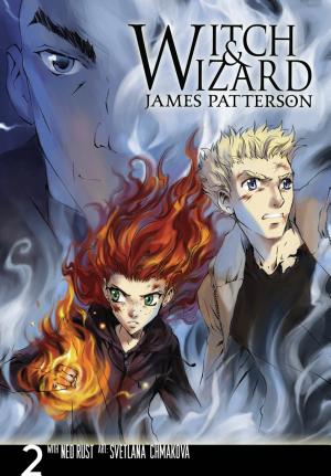 Cover image for Witch & Wizard: The Manga by James Patterson.