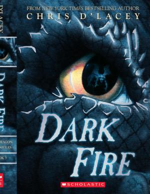 Cover image for Dark Fire (The Last Dragon Chronicles #5) by Chris d'Lacey.