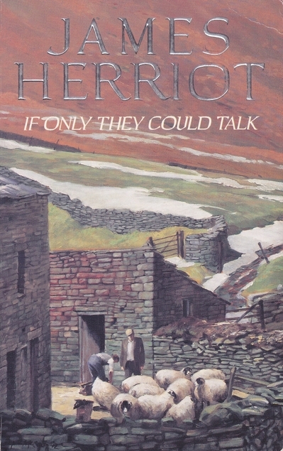 Cover image for If Only They Could Talk by James Herriot.