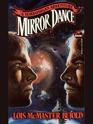 Cover image for Mirror Dance by Lois McMaster Bujold.