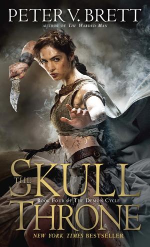 Cover image for The Skull Throne by Peter V. Brett.