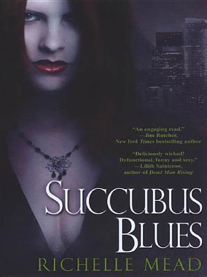 Cover image for Succubus Blues by Richelle Mead.