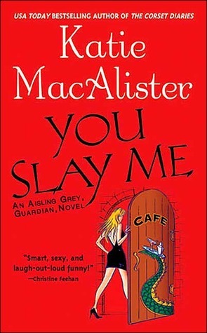 Cover image for You Slay Me by Katie Macalister.