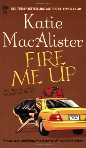 Cover image for Fire Me Up by Katie Macalister.