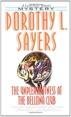 Cover image for The Unpleasantness at the Bellona Club by Dorothy L. Sayers.