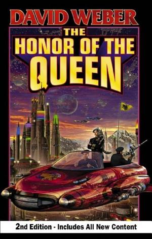 Cover image for The Honor of the Queen, Second Edition by David Weber.