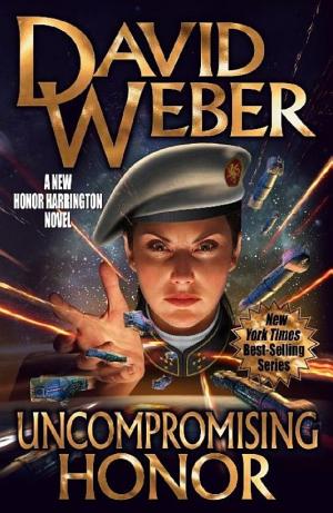 Cover image for Uncompromising Honor by David Weber.