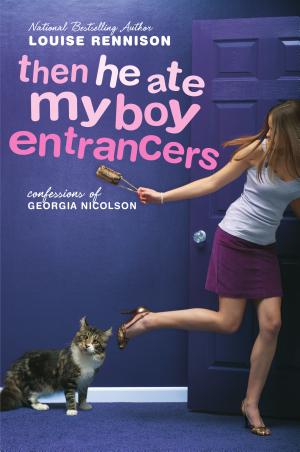 Cover image for Then He Ate My Boy Entrancers by Louise Rennison.