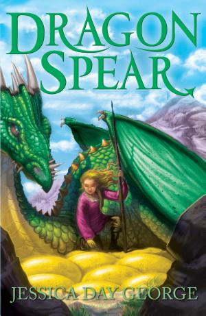 Cover image for Dragon Spear by Jessica Day George.