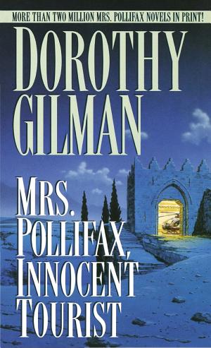 Cover image for Mrs. Pollifax, Innocent Tourist by Dorothy Gilman.