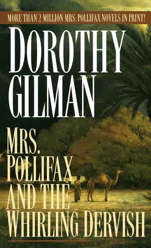 Cover image for Mrs. Pollifax and the Whirling Dervish by Dorothy Gilman.