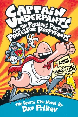 Cover image for Captain Underpants and the Perilous Plot of Professor Poopypants by Dav Pilkey.